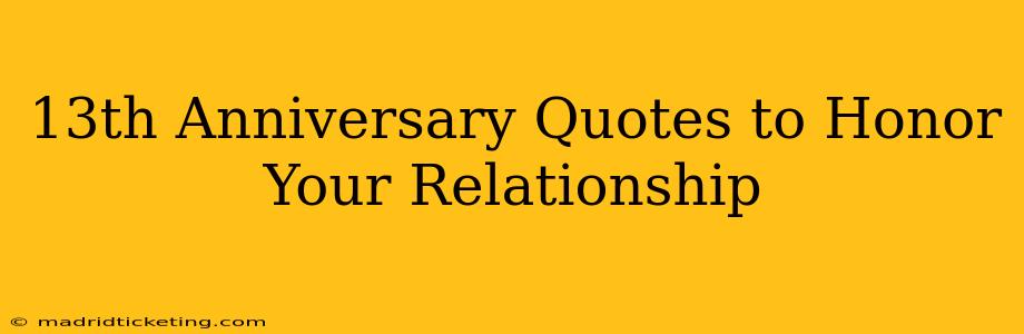 13th Anniversary Quotes to Honor Your Relationship