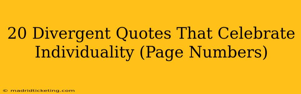 20 Divergent Quotes That Celebrate Individuality (Page Numbers)