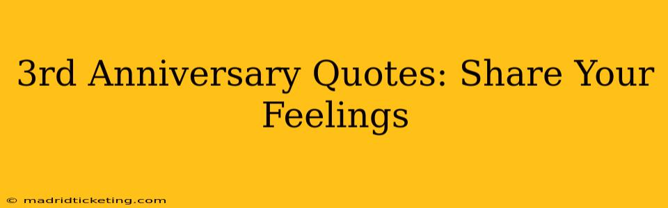 3rd Anniversary Quotes: Share Your Feelings