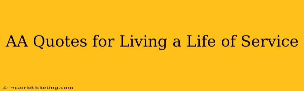 AA Quotes for Living a Life of Service