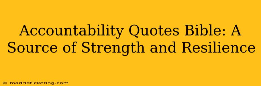 Accountability Quotes Bible: A Source of Strength and Resilience