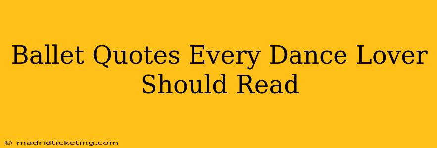 Ballet Quotes Every Dance Lover Should Read