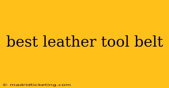 best leather tool belt