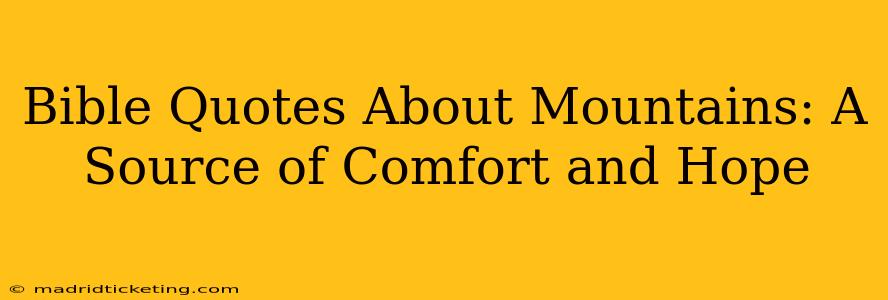 Bible Quotes About Mountains: A Source of Comfort and Hope