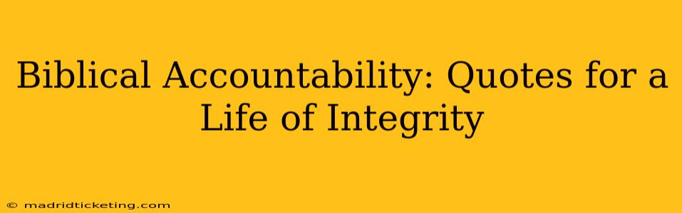 Biblical Accountability: Quotes for a Life of Integrity