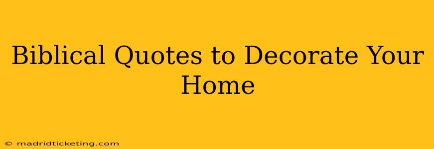 Biblical Quotes to Decorate Your Home