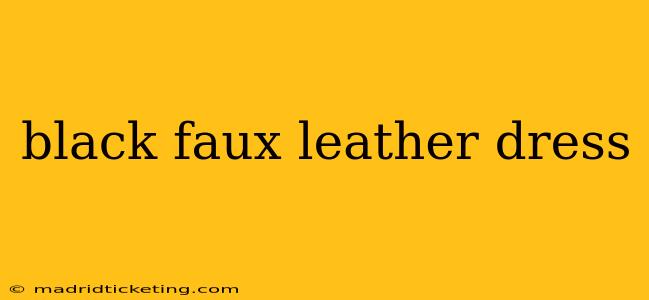 black faux leather dress