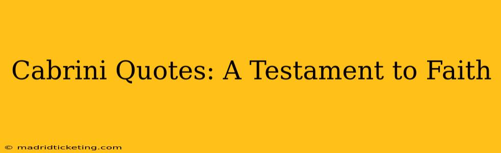 Cabrini Quotes: A Testament to Faith