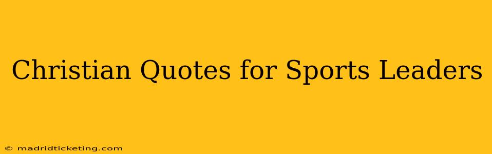 Christian Quotes for Sports Leaders