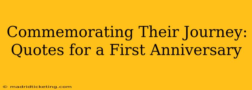 Commemorating Their Journey: Quotes for a First Anniversary