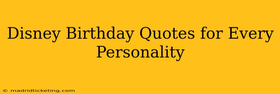 Disney Birthday Quotes for Every Personality