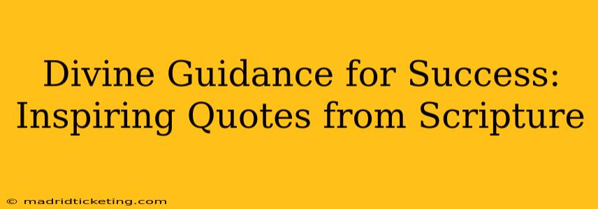 Divine Guidance for Success: Inspiring Quotes from Scripture