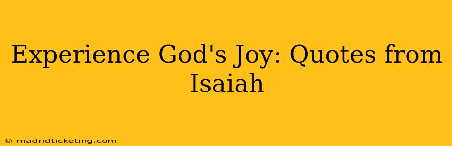 Experience God's Joy: Quotes from Isaiah