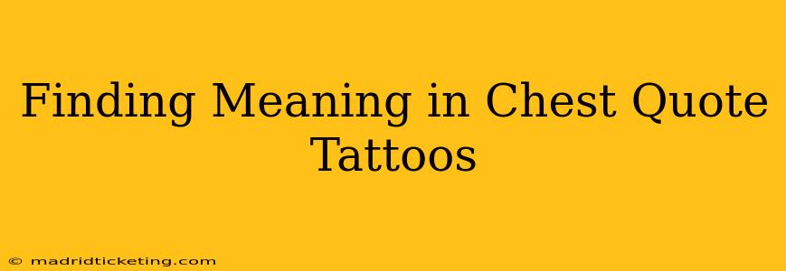 Finding Meaning in Chest Quote Tattoos