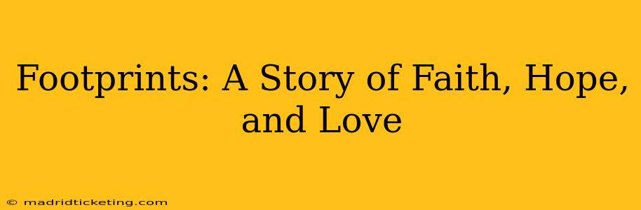 Footprints: A Story of Faith, Hope, and Love