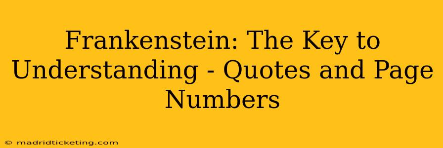 Frankenstein: The Key to Understanding - Quotes and Page Numbers