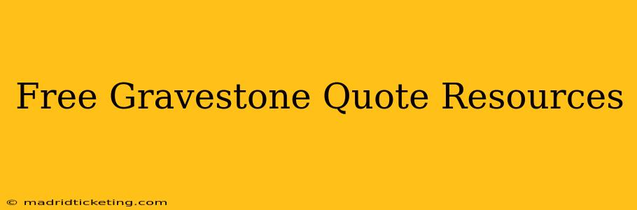 Free Gravestone Quote Resources