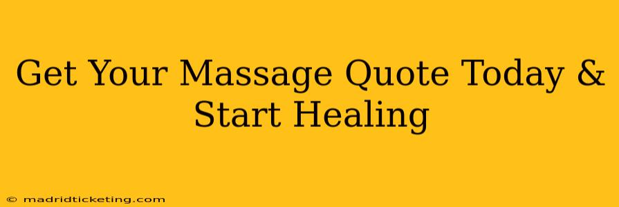 Get Your Massage Quote Today & Start Healing