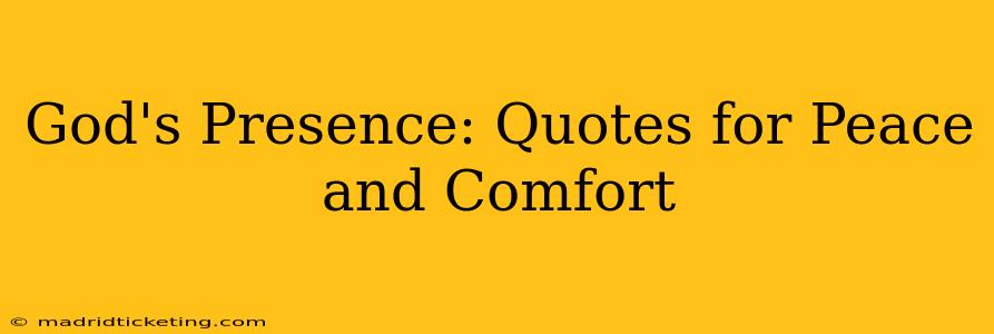 God's Presence: Quotes for Peace and Comfort