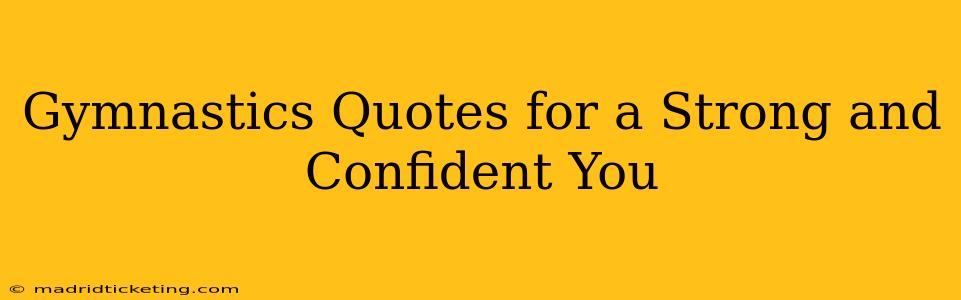 Gymnastics Quotes for a Strong and Confident You