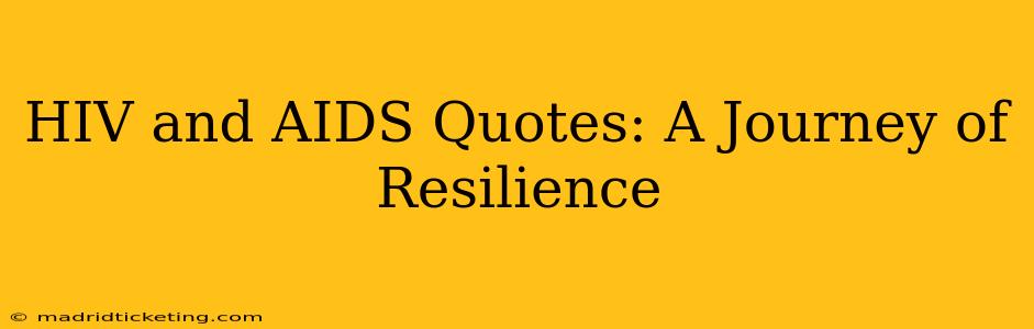HIV and AIDS Quotes: A Journey of Resilience