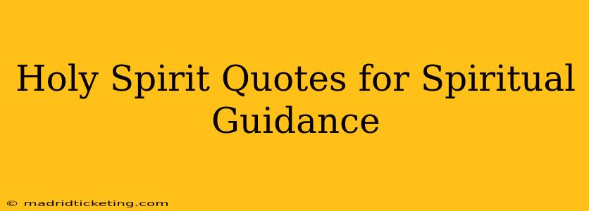 Holy Spirit Quotes for Spiritual Guidance