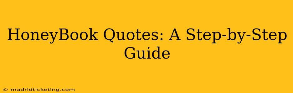 HoneyBook Quotes: A Step-by-Step Guide