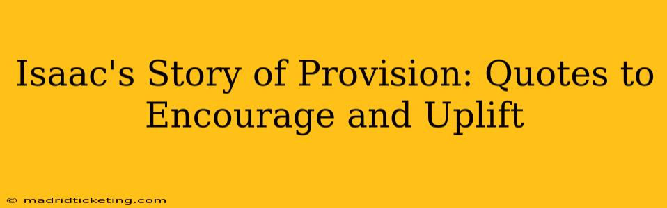 Isaac's Story of Provision: Quotes to Encourage and Uplift