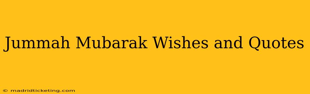 Jummah Mubarak Wishes and Quotes
