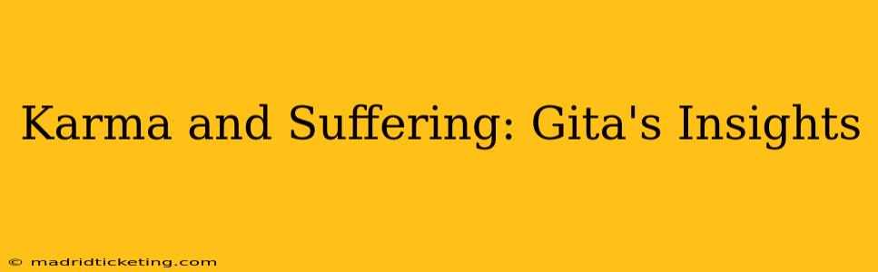 Karma and Suffering: Gita's Insights