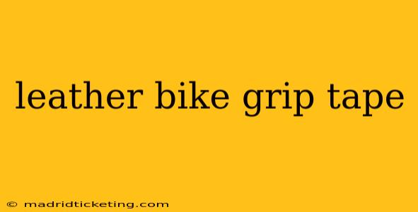 leather bike grip tape