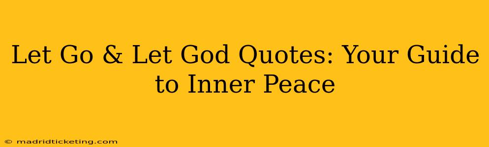 Let Go & Let God Quotes: Your Guide to Inner Peace