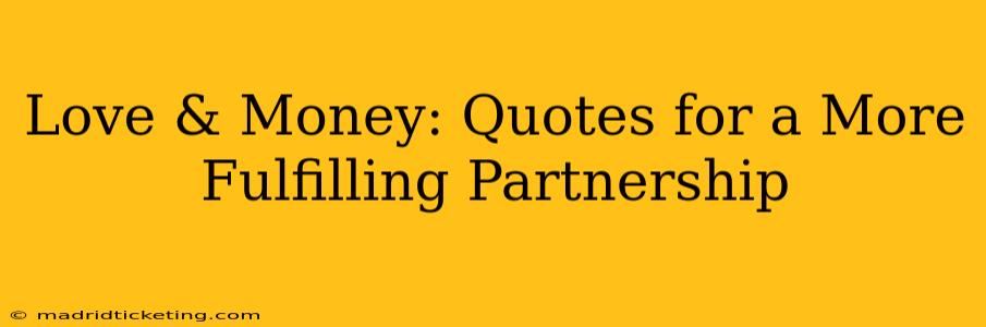 Love & Money: Quotes for a More Fulfilling Partnership