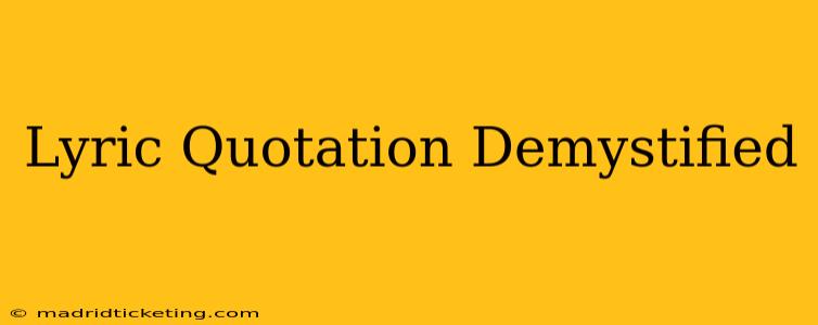 Lyric Quotation Demystified