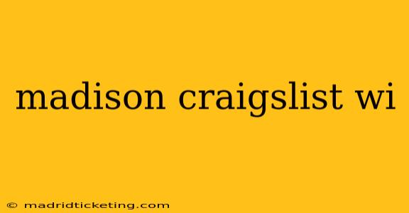 madison craigslist wi