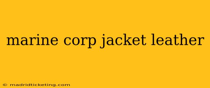 marine corp jacket leather
