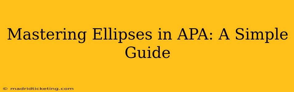 Mastering Ellipses in APA: A Simple Guide