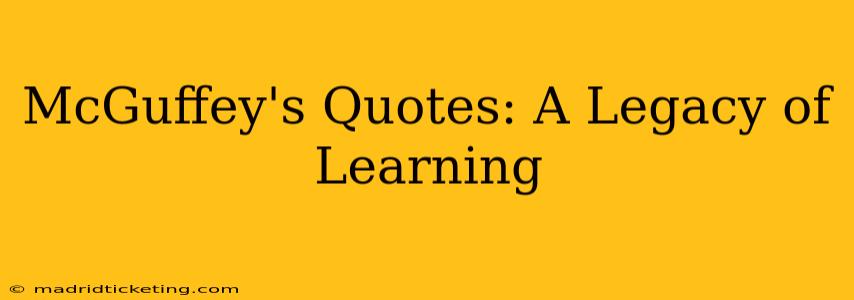 McGuffey's Quotes: A Legacy of Learning