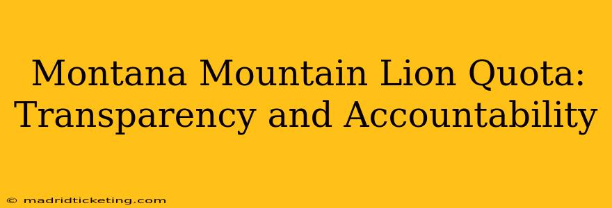 Montana Mountain Lion Quota: Transparency and Accountability