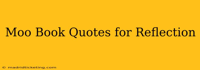 Moo Book Quotes for Reflection