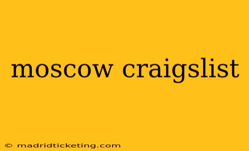 moscow craigslist