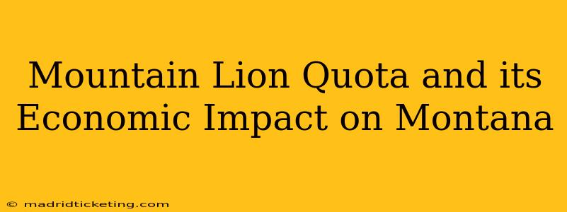 Mountain Lion Quota and its Economic Impact on Montana