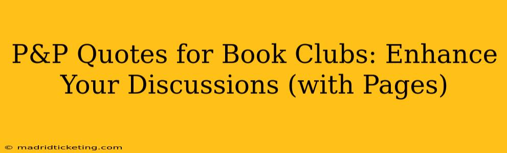 P&P Quotes for Book Clubs: Enhance Your Discussions (with Pages)