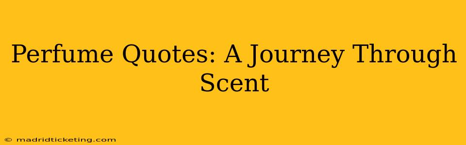Perfume Quotes: A Journey Through Scent