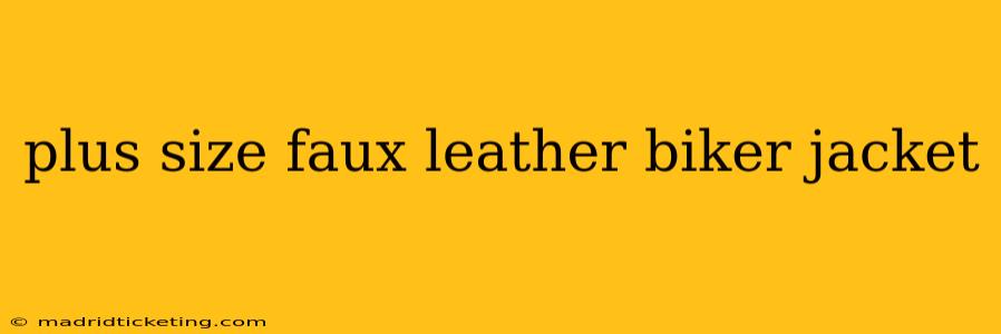 plus size faux leather biker jacket