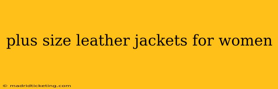 plus size leather jackets for women