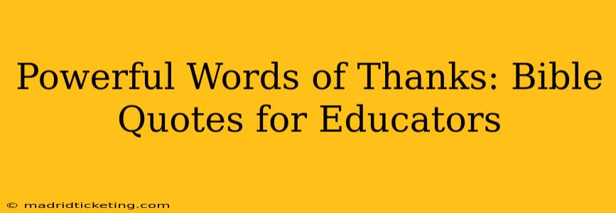 Powerful Words of Thanks: Bible Quotes for Educators