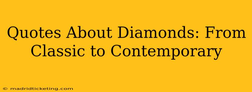Quotes About Diamonds: From Classic to Contemporary