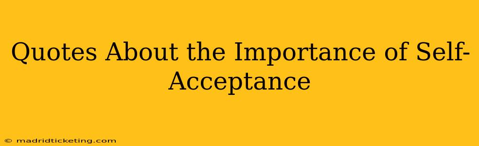 Quotes About the Importance of Self-Acceptance