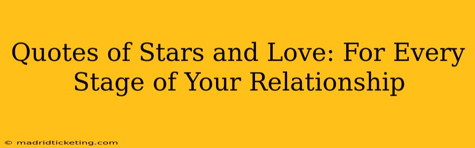 Quotes of Stars and Love: For Every Stage of Your Relationship